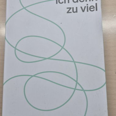 Nina Kunz: Ich denk, ich denk zu viel