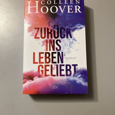Colleen Hoover – Zurück ins Leben geliebt