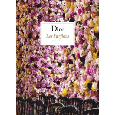 Libro Dior – Les Parfums - Chandler Burr - Rizzoli