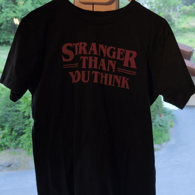 T-shirt Stranger Than You Think