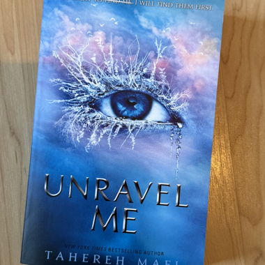 Unravel Me - Tahereh Mafi