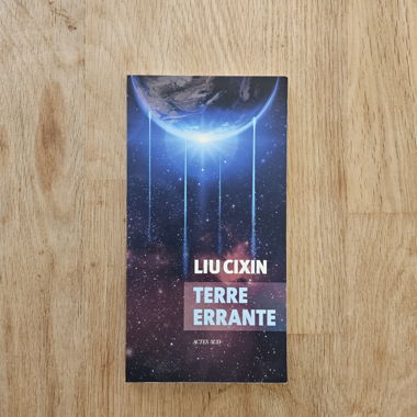 Terre Errante - Liu Cixin