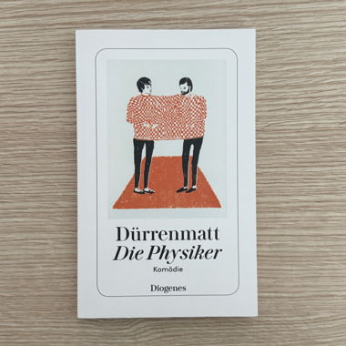 Les Physiciens - Friedrich Dürrenmatt