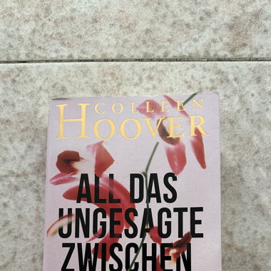 colleen hoover - all das ungesagte zwischen uns