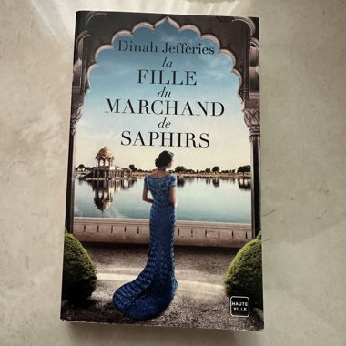 La fille du marchand de saphirs - Dinah Jefferies