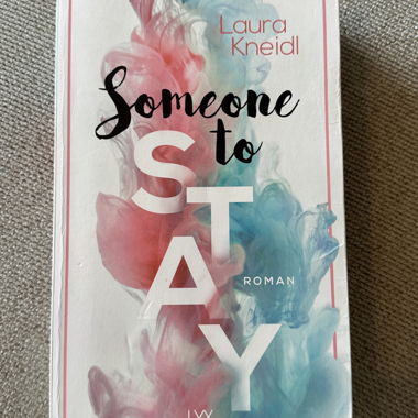 Someone to Stay – Laura Kneidl