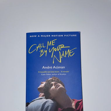Call me by your name - André Aciman