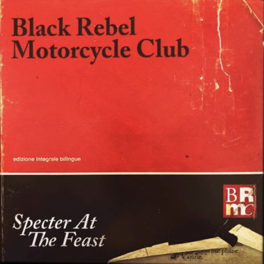 BRMC - Specter At The Feast 2xLP