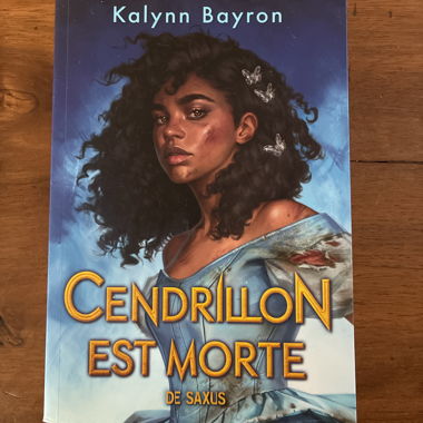 Cendrillon is Dead Kalynn Bayron