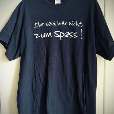 T-Shirt "Non siete qui per divertirvi"