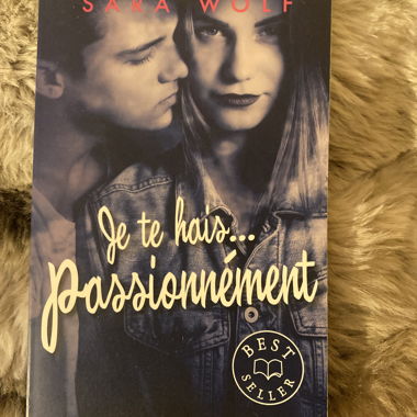 Je te hais... passionnément