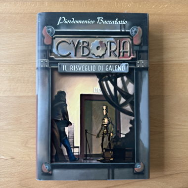 Cyboria Il risveglio di Galeno, P. Baccalario