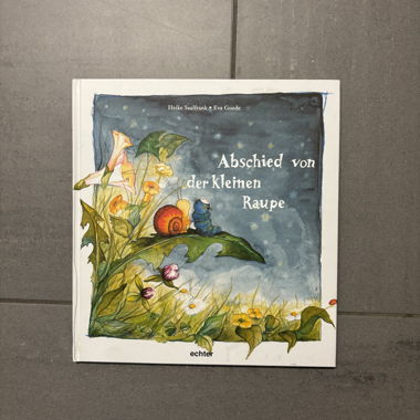 Abschied von der kleinen Raupe