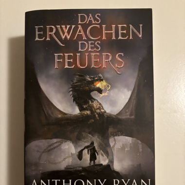 Das Erwachen des Feuers - Anthony Ryan