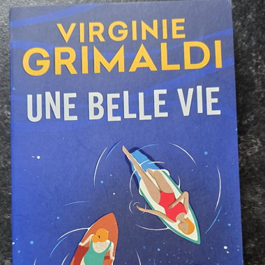 Livre "Une belle vie" - Virginie Grimaldi