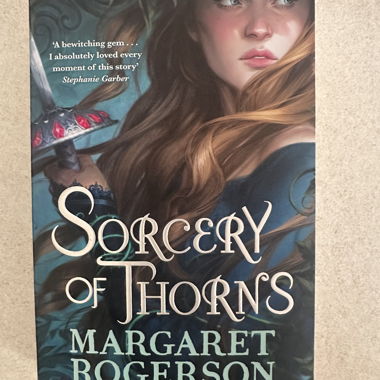 Sorcery of thorns, Margaret Rogerson 