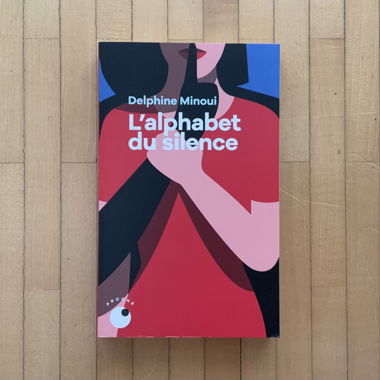 L’alphabet du silence by Delphine Minoui