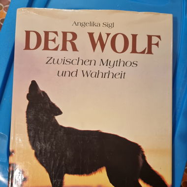 Der Wolf - Zwischen Mythos und Wahrheit