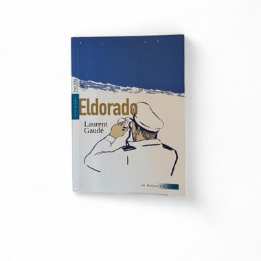 Eldorado von Laurent Gaudé