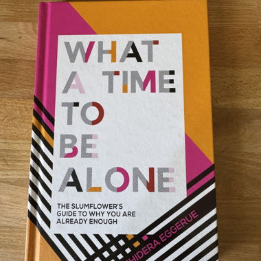 What a Time to Be Alone