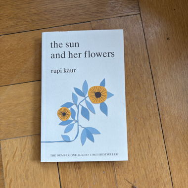 The Sun and Her Flowers - Rupi Kaur