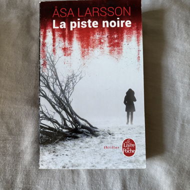 La piste noire - Asa Larsson 