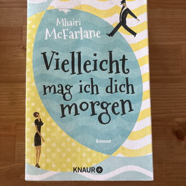 Buch: vielleicht mag ich dich morgen
