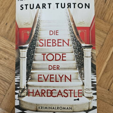 Die sieben Tode der Evelyn Hardcastle - S. Turton