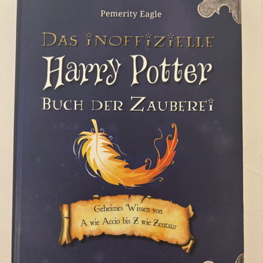 Das inoffizielle Harry Potter Buch der Zauberei