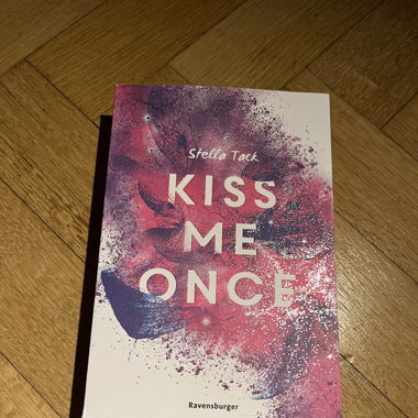 Kiss me once