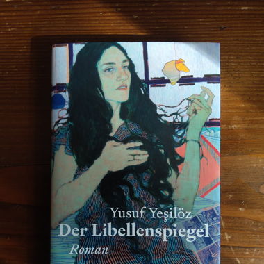 Yusuf Yeşilöz: Der Libellenspiegel. Roman