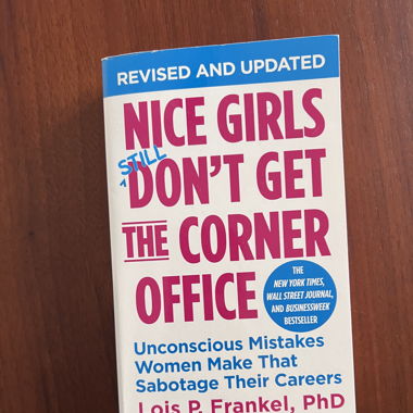Nice girls don’t get the corner office 