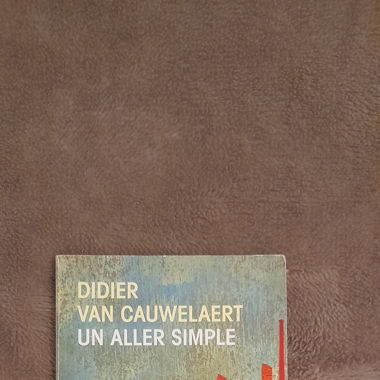 Un aller simple – Didier Van Cauwelaert