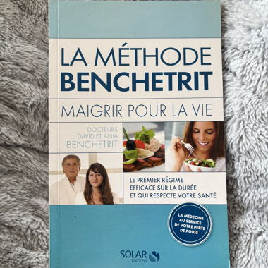 LA MÉTHODE BENCHETRIT MAIGRIR POUR LA VIE