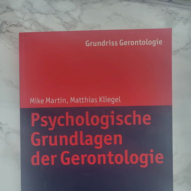 Psychologische Grundlagen der Gerontologie