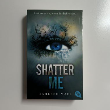 Shatter me von Tahereh mafi