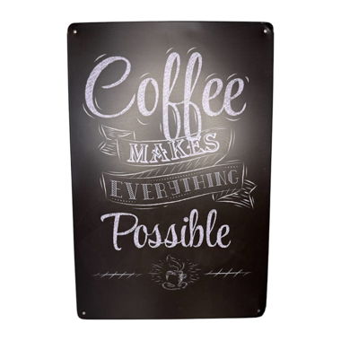 Targa in metallo « Coffee makes everything possible »