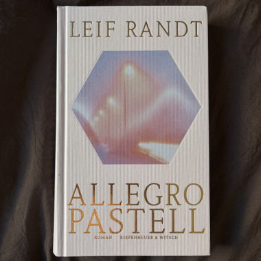Allegro Pastell - Leif Randt